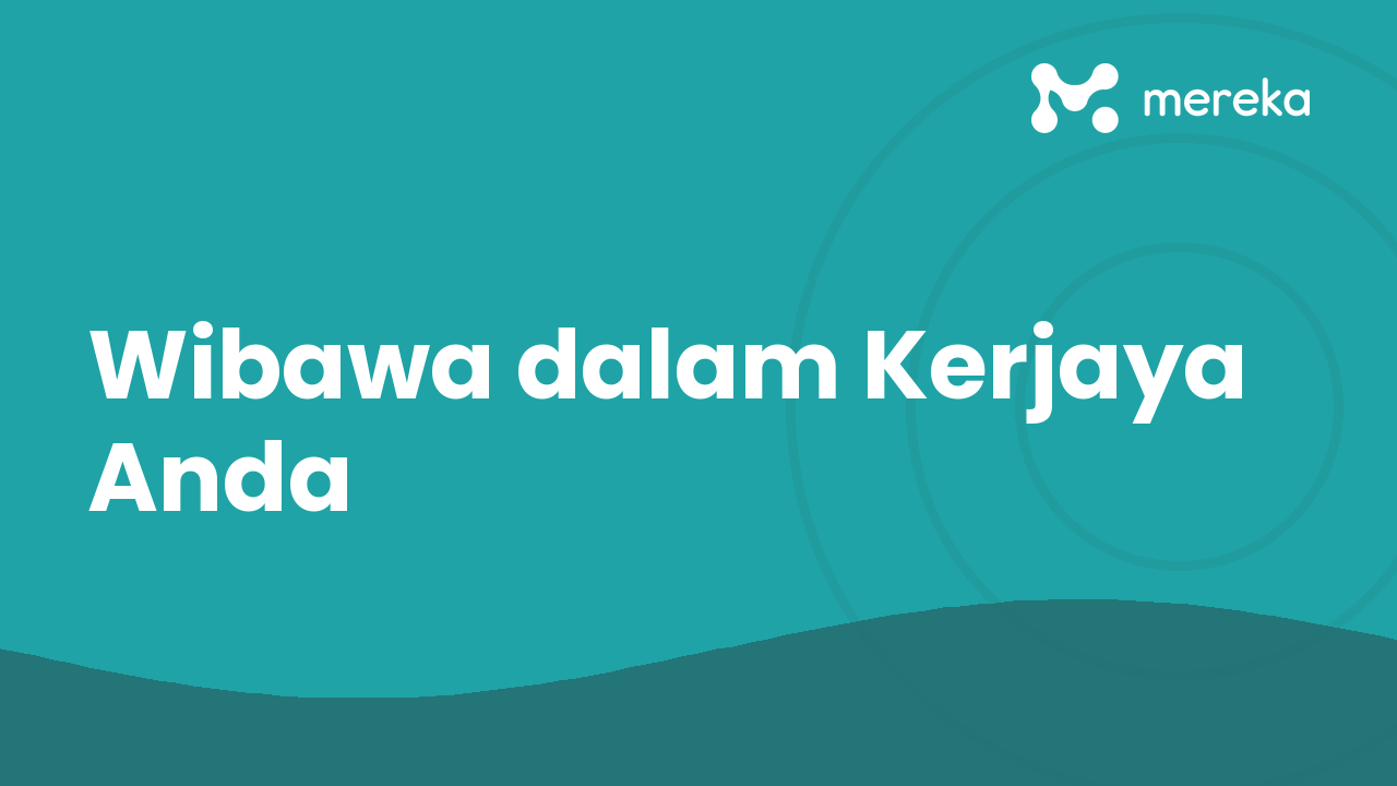 Wibawa dalam Kerjaya Anda