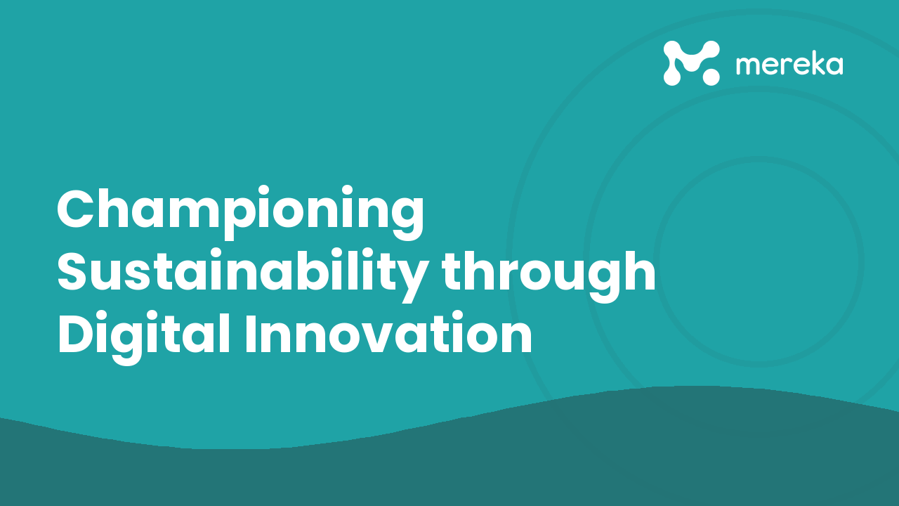 Championing Sustainability through Digital Innovation