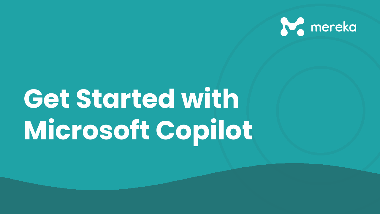 Get Started with Microsoft Copilot