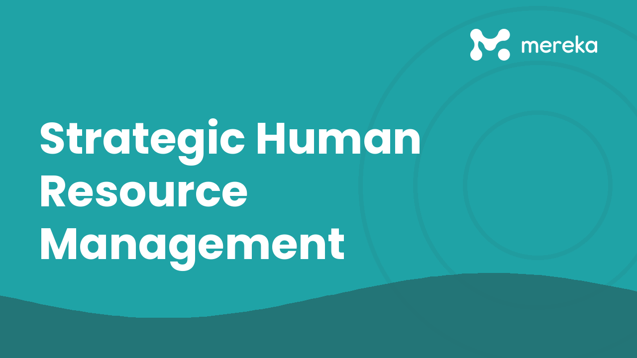 Strategic Human Resource Management