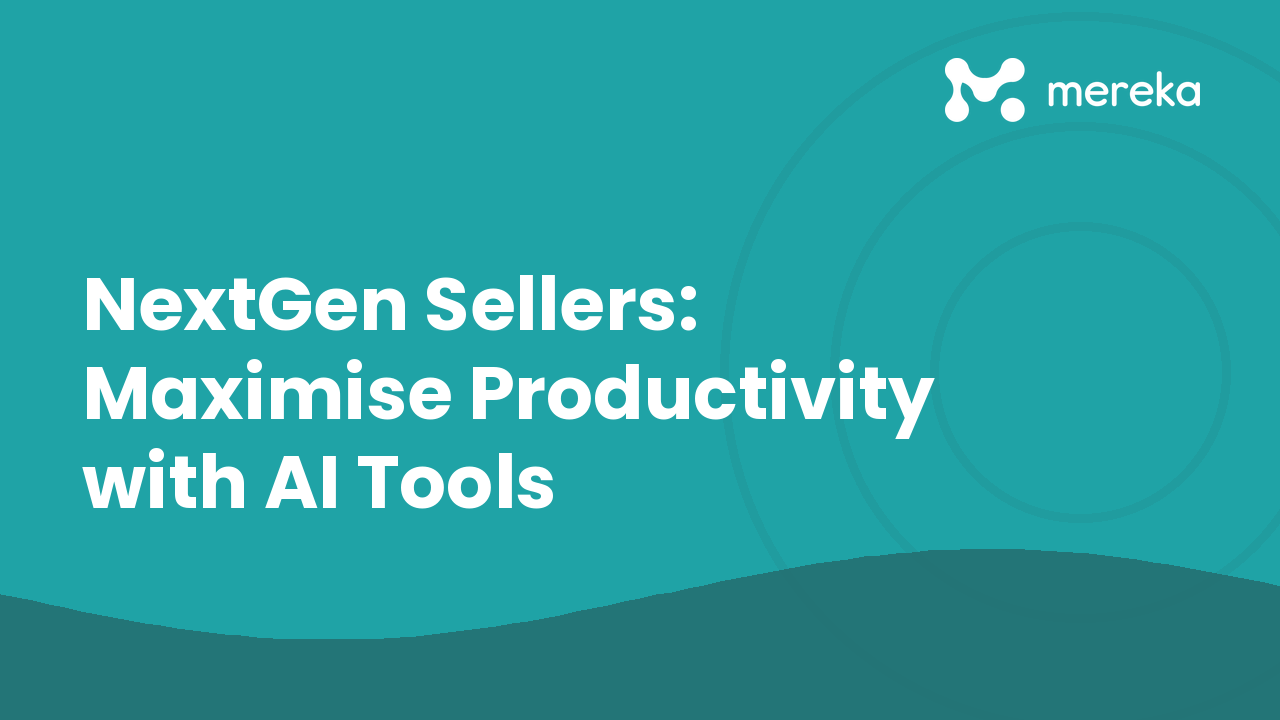 NextGen Sellers: Maximise Productivity with AI Tools