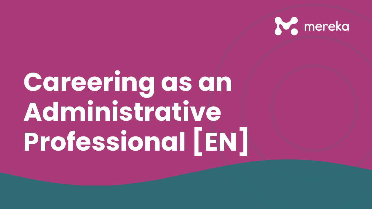 Careering as an Administrative Professional [EN]