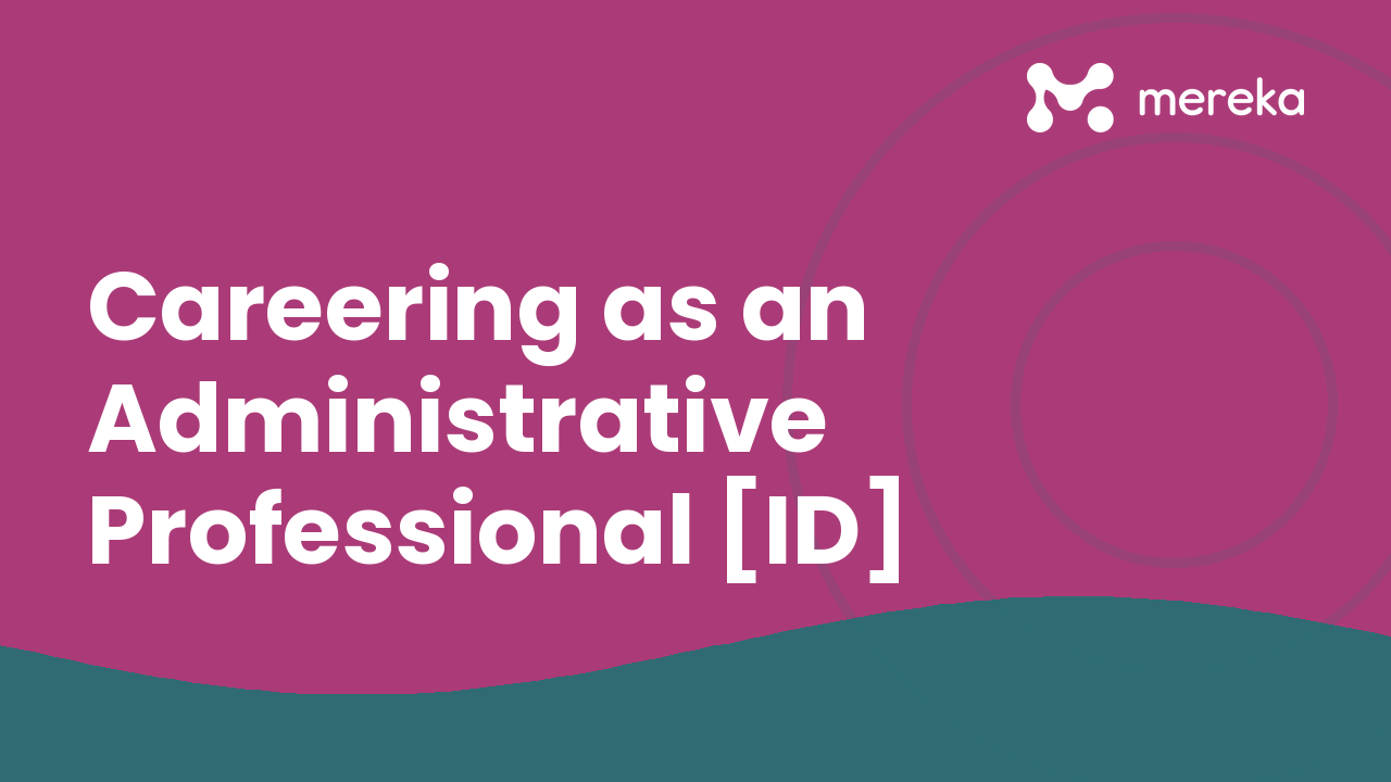 Careering as an Administrative Professional [ID]