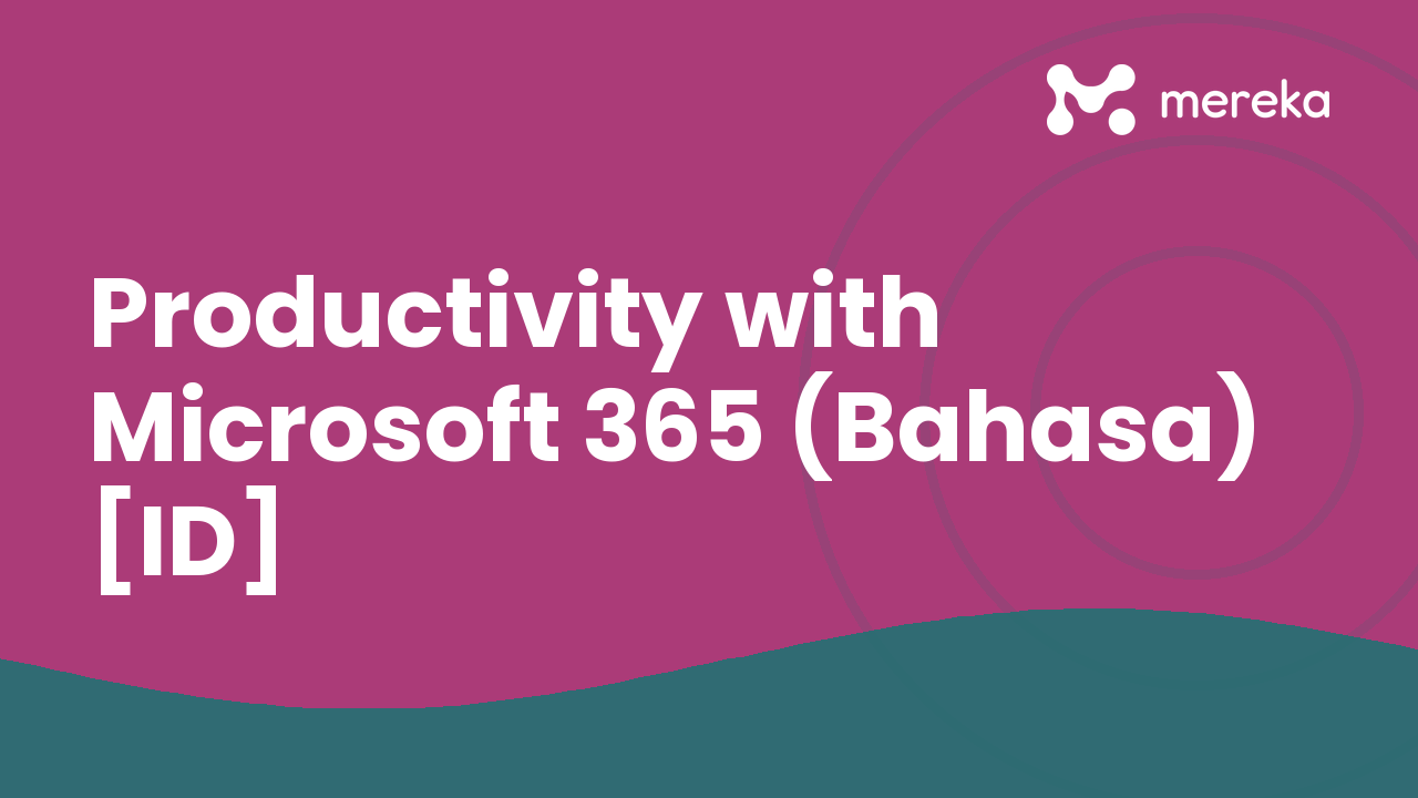 Productivity with Microsoft 365 (Bahasa) [ID]