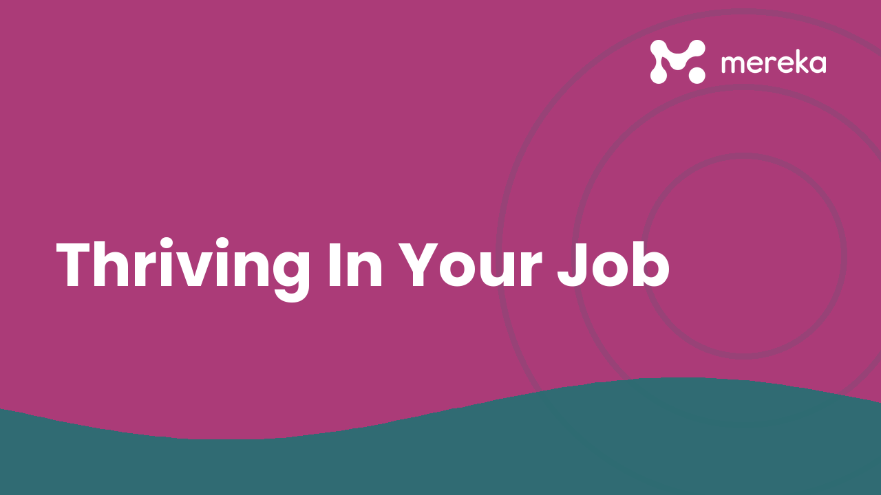 Thriving In Your Job